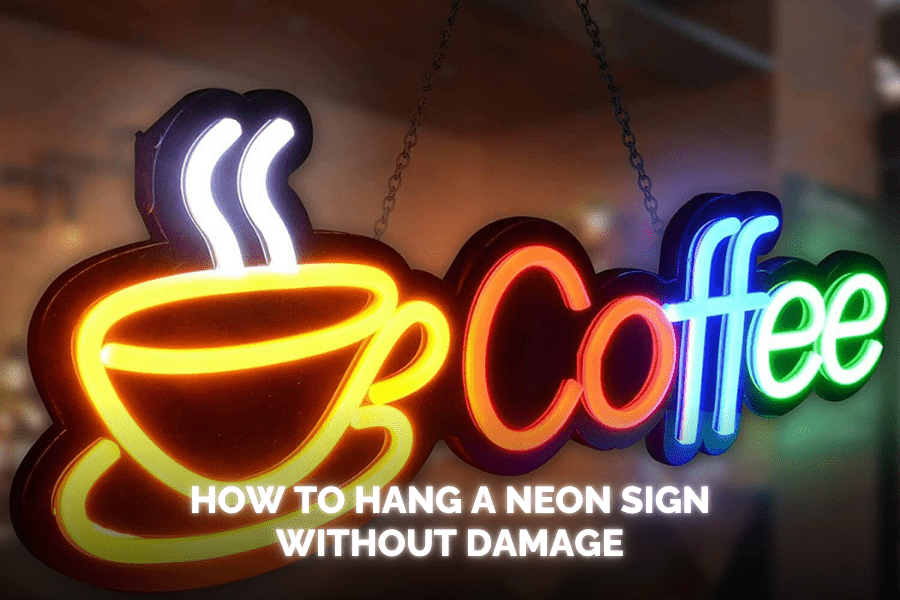 best way to hang bar neon signs